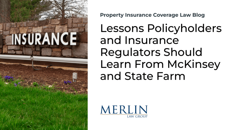 Lessons Policyholders and Insurance Regulators Should Learn From McKinsey and State Farm