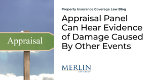 Appraisal Panel Can Hear Evidence of Damage Caused By Other Events