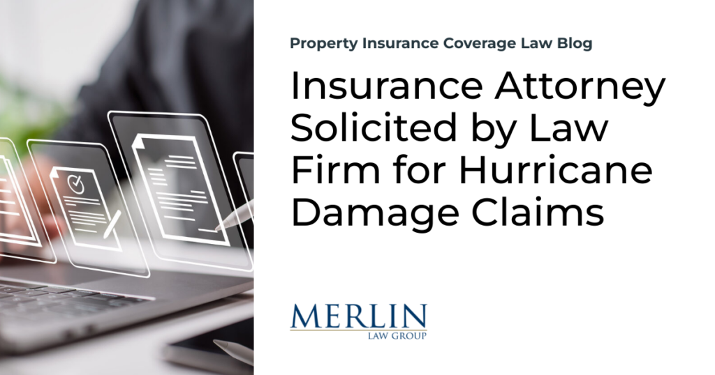 Insurance Attorney Solicited by Law Firm for Hurricane Damage Claims