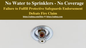 No Water to Sprinklers – No Coverage