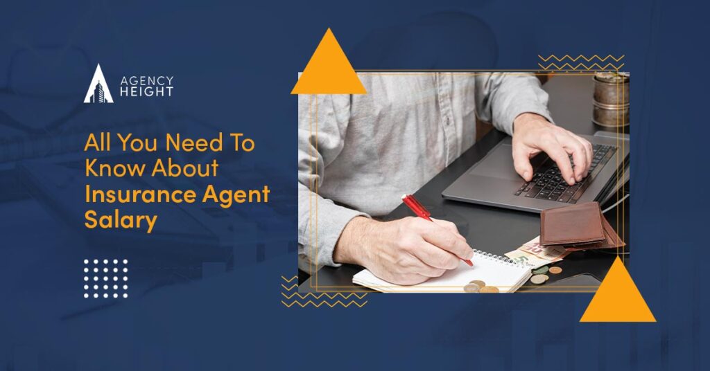 All You Need To Know About Insurance Agent Salary in 2023