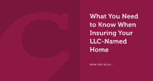 What You Need to Know When Insuring Your LLC-Named Home