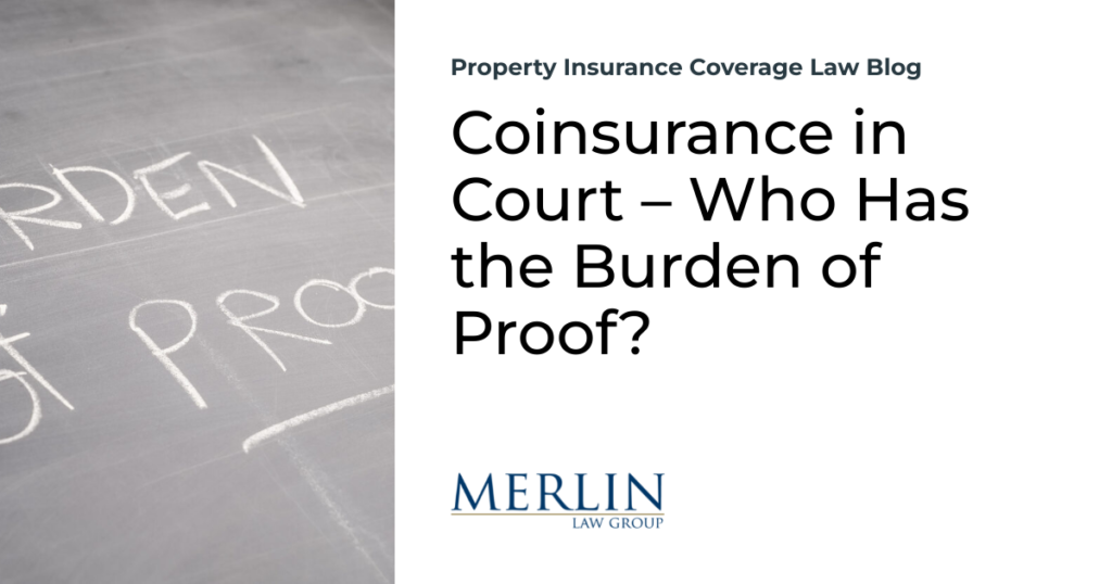 Coinsurance in Court – Who Has the Burden of Proof?