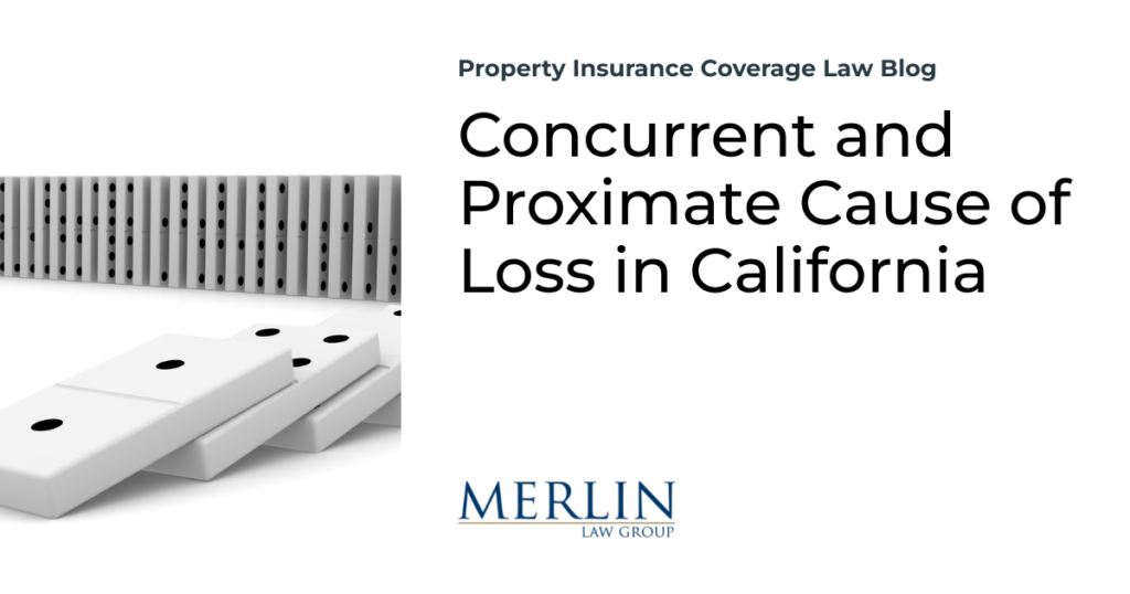 Concurrent and Proximate Cause of Loss in California 