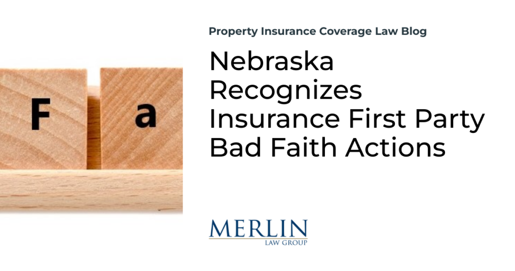 Nebraska Recognizes Insurance First Party Bad Faith Actions