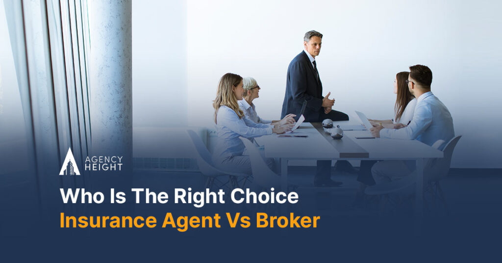 Who Is The Right Choice? Insurance Agent Vs Broker