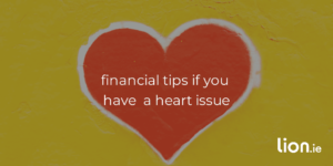 3 Stress-Relieving Financial Tips if you have a Heart Condition