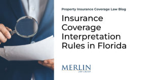 Insurance Coverage Interpretation Rules in Florida