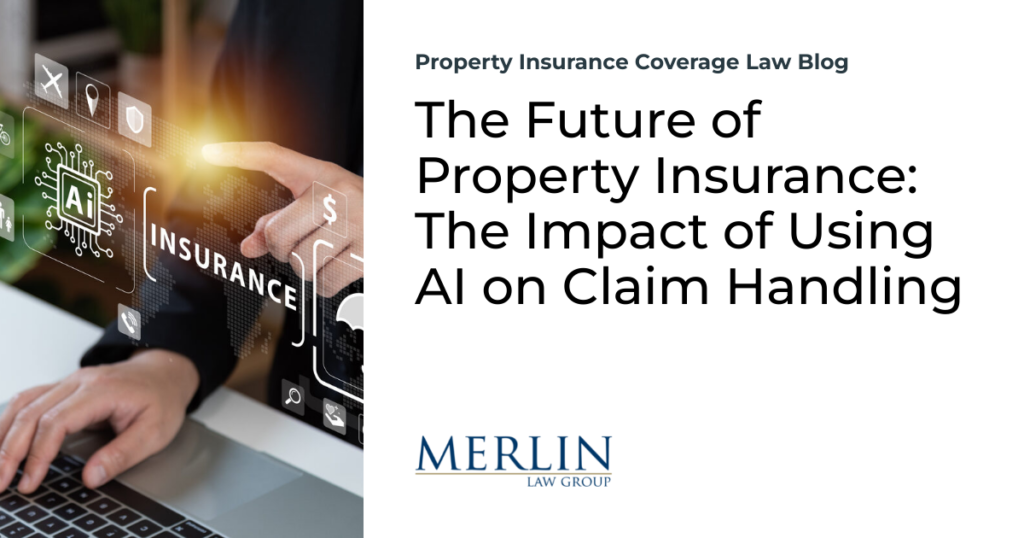 The Future of Property Insurance: The Impact of Using AI on Claim Handling