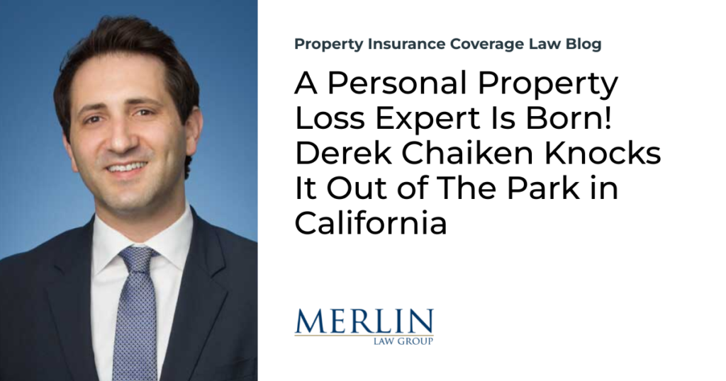 A Personal Property Loss Expert Is Born! Derek Chaiken Knocks It Out of The Park in California