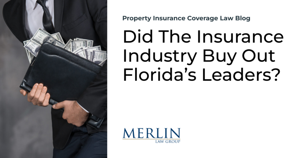 Did The Insurance Industry Buy Out Florida’s Leaders?