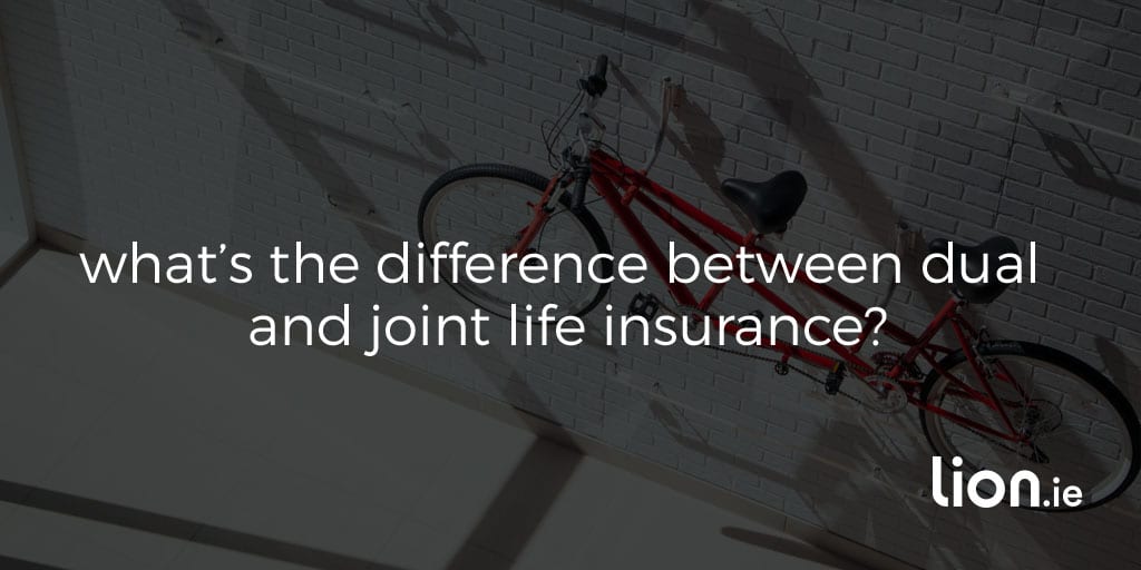 Dual or Joint Life Insurance – Which is best?