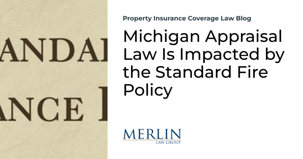 Michigan Appraisal Law Is Impacted by the Standard Fire Policy