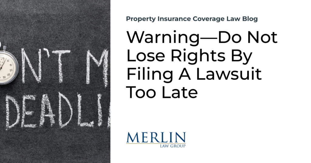 Warning—Do Not Lose Rights By Filing A Lawsuit Too Late