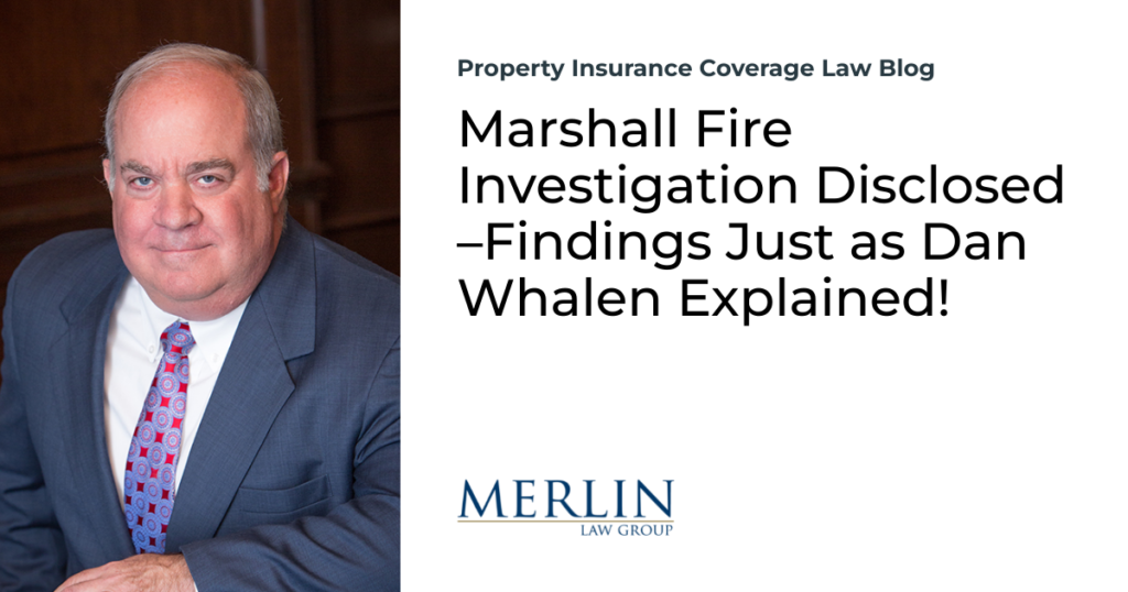 Marshall Fire Investigation Disclosed –Findings Just as Dan Whalen Explained!