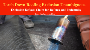 Torch Down Roofing Exclusion Unambiguous