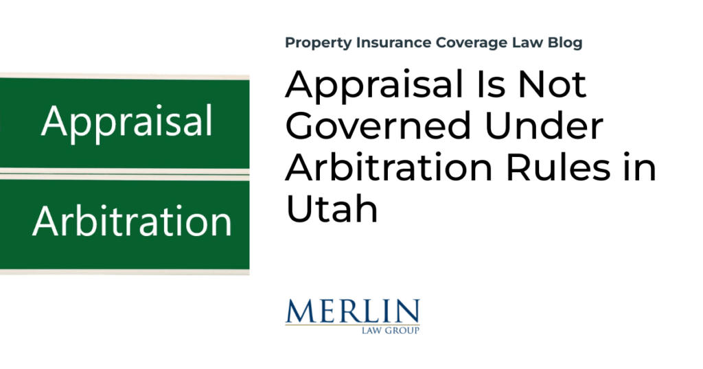 Appraisal Is Not Governed Under Arbitration Rules in Utah
