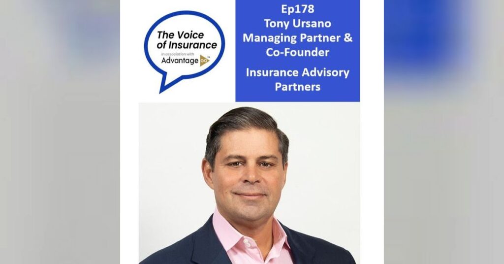 Ep178 Tony Ursano of Insurance Advisory Partners: A ton of fun!