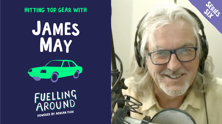 Fuelling Around podcast: James May reveals the future of The Grand Tour