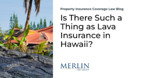 Is There Such a Thing as Lava Insurance in Hawaii?