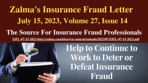 Zalma’s Insurance Fraud Letter – July 15, 2023