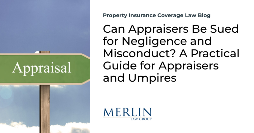 Can Appraisers Be Sued for Negligence and Misconduct? A Practical Guide for Appraisers and Umpires