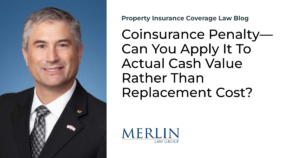 Coinsurance Penalty—Can You Apply It To Actual Cash Value Rather Than Replacement Cost?