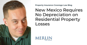 New Mexico Requires No Depreciation on Residential Property Losses