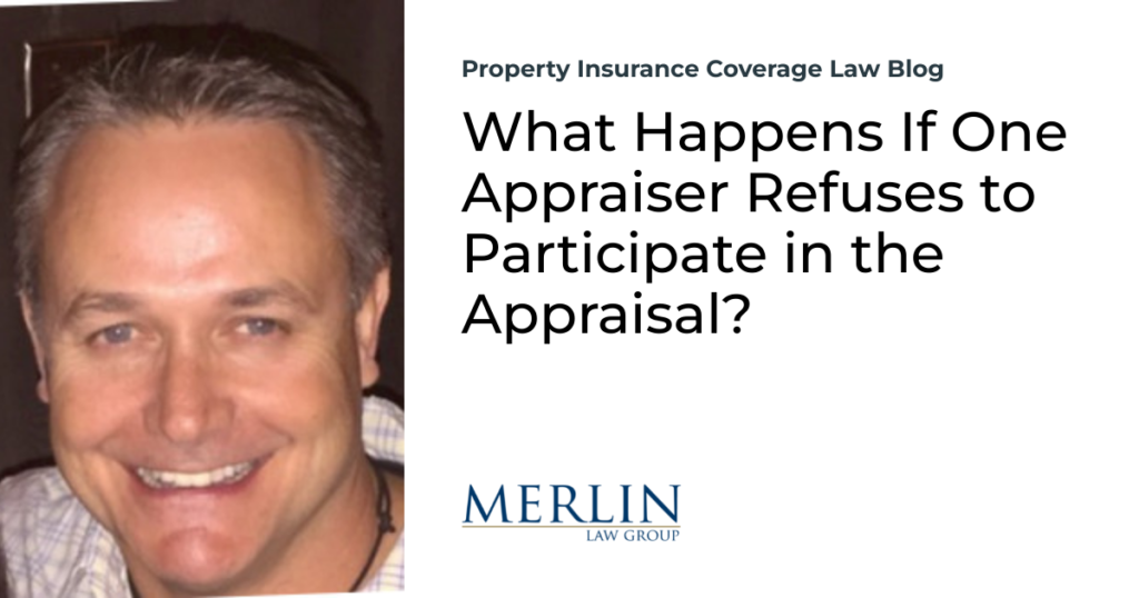 What Happens If One Appraiser Refuses to Participate in the Appraisal?