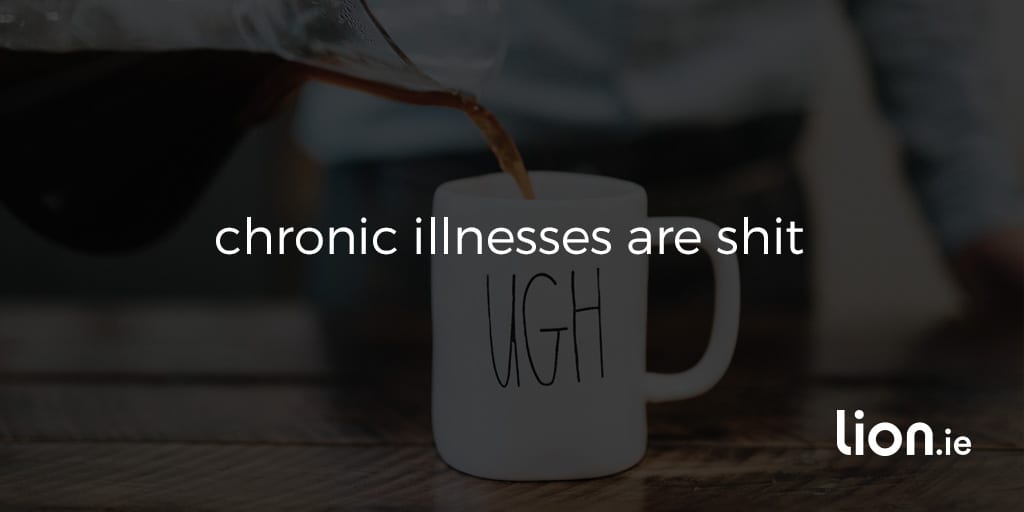 7 Things Nobody Tells You About Dealing with a Chronic Illness