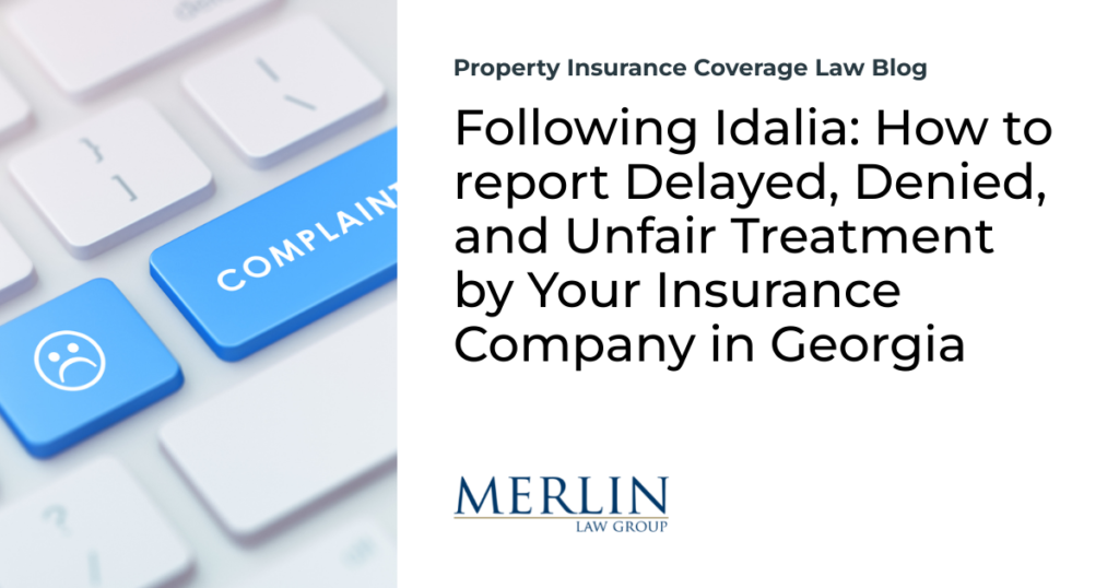 Following Idalia: How to report Delayed, Denied, and Unfair Treatment by Your Insurance Company in Georgia