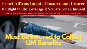 Court Affirms Intent of Insured and Insurer