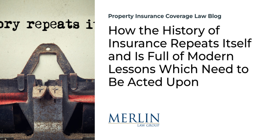 How the History of Insurance Repeats Itself and Is Full of Modern Lessons Which Need to Be Acted Upon