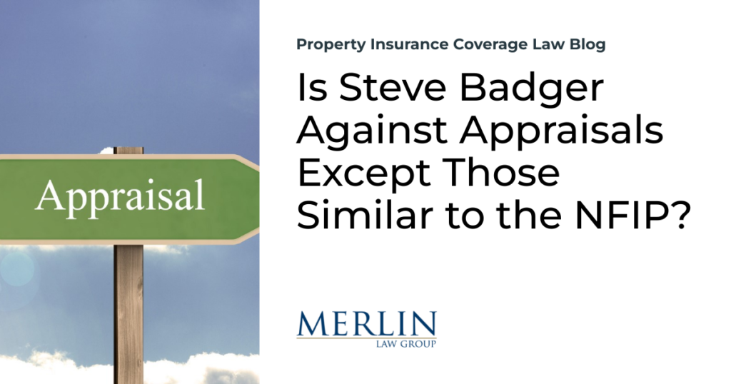 Is Steve Badger Against Appraisals Except Those Similar to the NFIP?