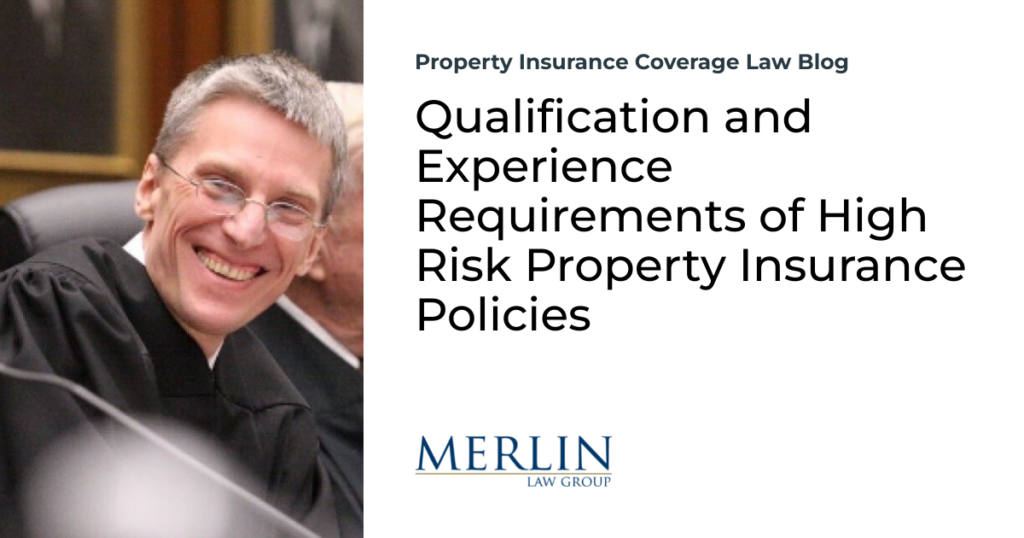 Qualification and Experience Requirements of High Risk Property Insurance Policies