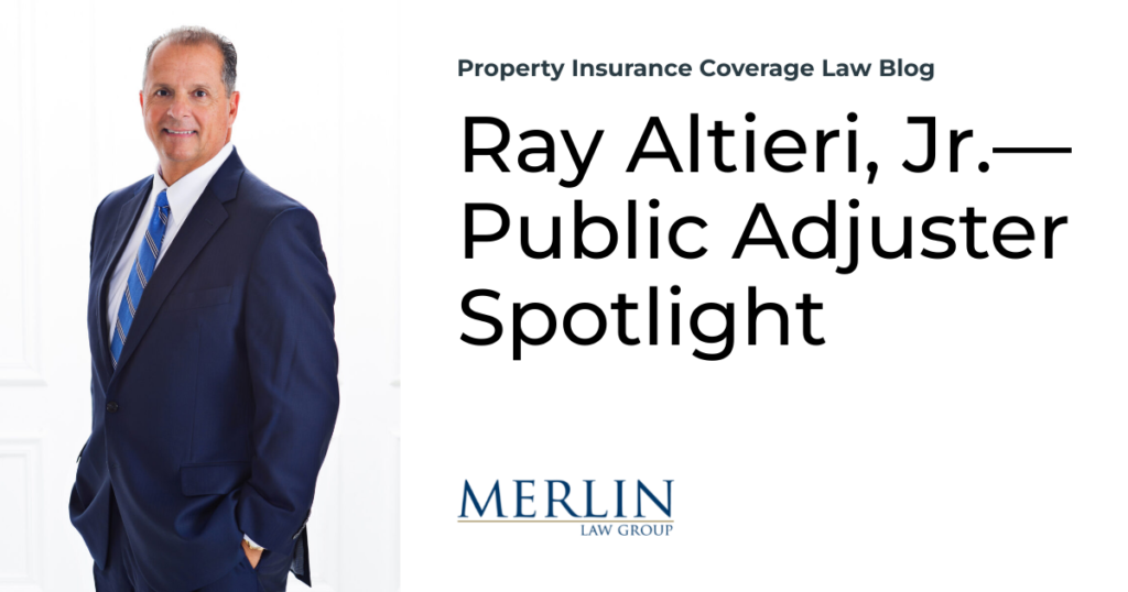 Ray Altieri, Jr.—Public Adjuster Spotlight