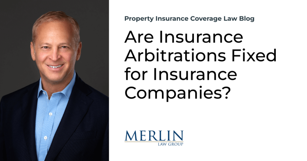 Are Insurance Arbitrations Fixed for Insurance Companies?