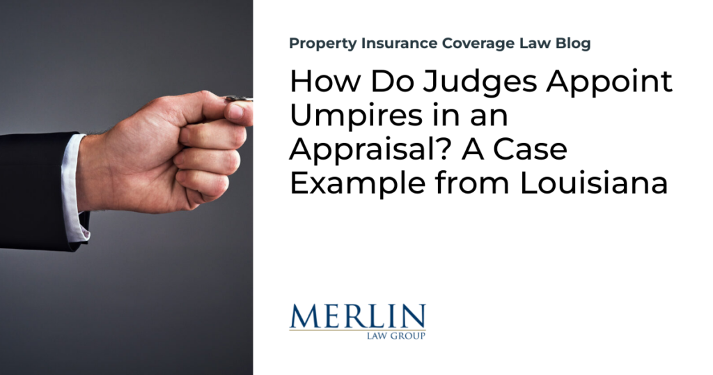 How Do Judges Appoint Umpires in an Appraisal? A Case Example from Louisiana
