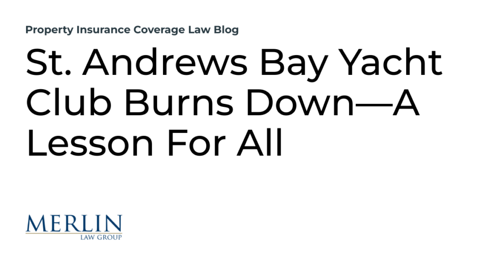 St. Andrews Bay Yacht Club Burns Down—A Lesson For All 