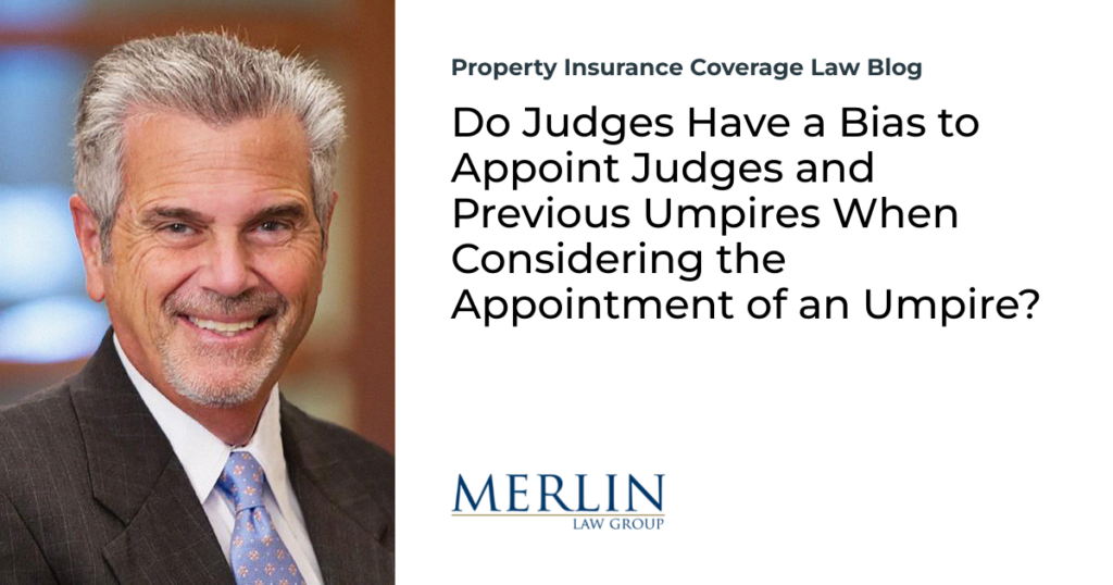 Do Judges Have a Bias to Appoint Judges and Previous Umpires When Considering the Appointment of an Umpire?