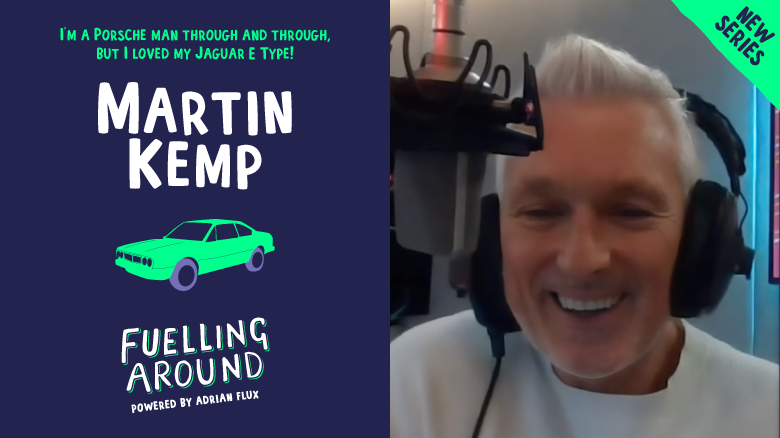 Fuelling Around podcast: Martin Kemp on his love of Porsches and being in Spandau Ballet