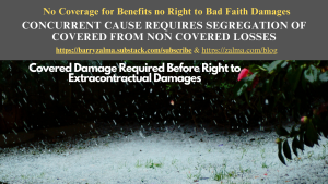 No Coverage for Benefits no Right to Bad Faith Damages