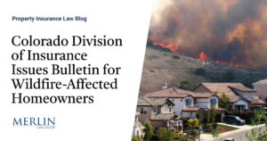 Colorado Division of Insurance Issues Bulletin for Wildfire-Affected Homeowners