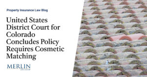 United States District Court for Colorado Concludes Policy Requires Cosmetic Matching