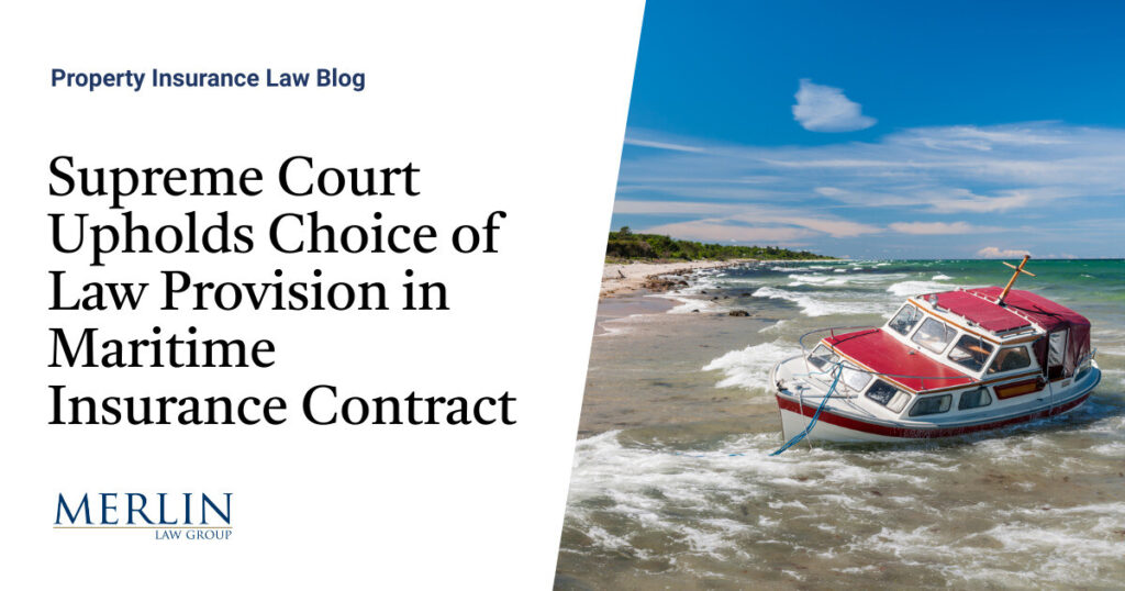 Supreme Court Upholds Choice of Law Provision in Maritime Insurance Contract