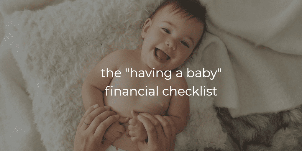 having a baby financial checklist