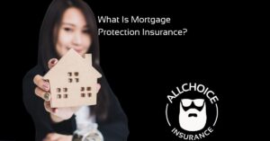 What Is Mortgage Protection Insurance?