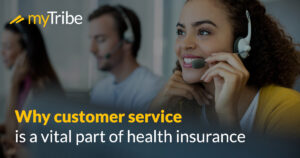 Why customer service is a vital part of health insurance