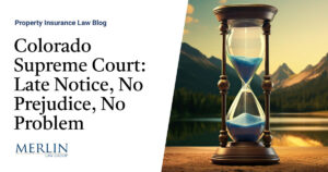 Colorado Supreme Court: Late Notice, No Prejudice, No Problem