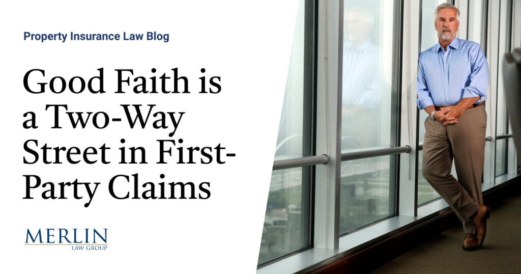 Good Faith is a Two-Way Street in First-Party Claims